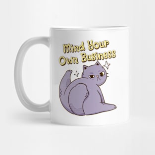 Mind Your Own Business Mug